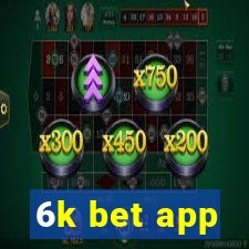 6k bet app